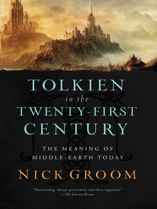 Title details for Tolkien in the Twenty-First Century by Nick Groom - Wait list